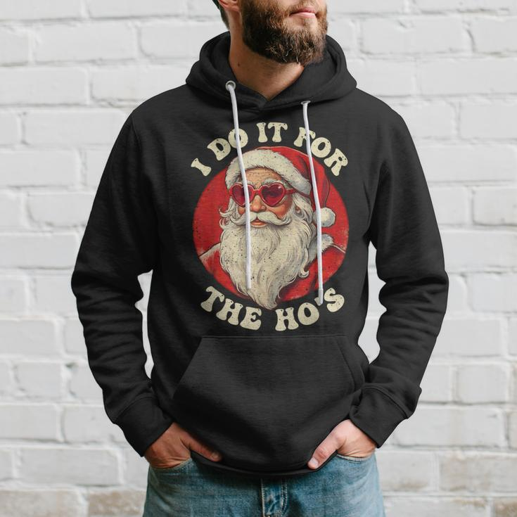 I Do It For The Hos Santa Quotes I Do It For The Hos Hoodie Gifts for Him
