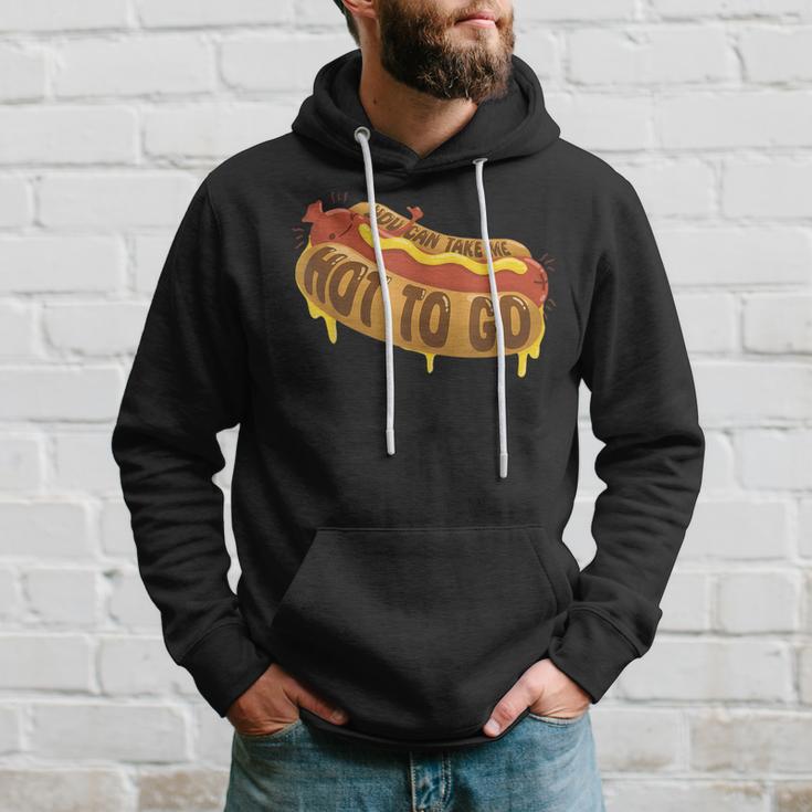 You Can Take Me Hot To Go Hotdog Lover Apparel Hoodie Gifts for Him