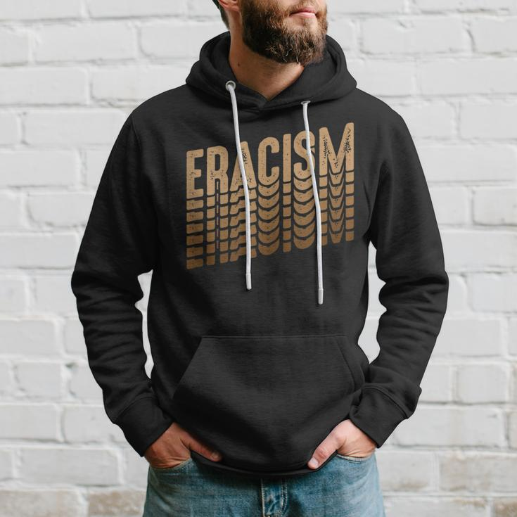 Human Rights Anti-Racism Retro Eracism Hoodie Gifts for Him