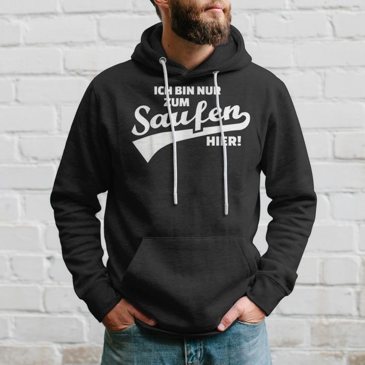 Ich Bin Nur Zum Saufen Hier Hoodie Geschenke für Ihn