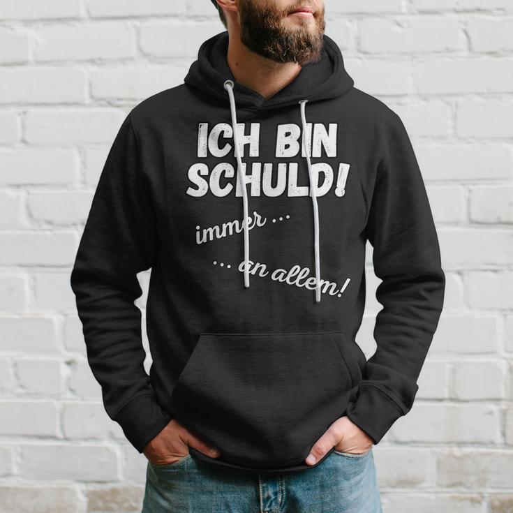 Ich Bin Schuld Immer An Allem Sarkasmus Saying Hoodie Geschenke für Ihn