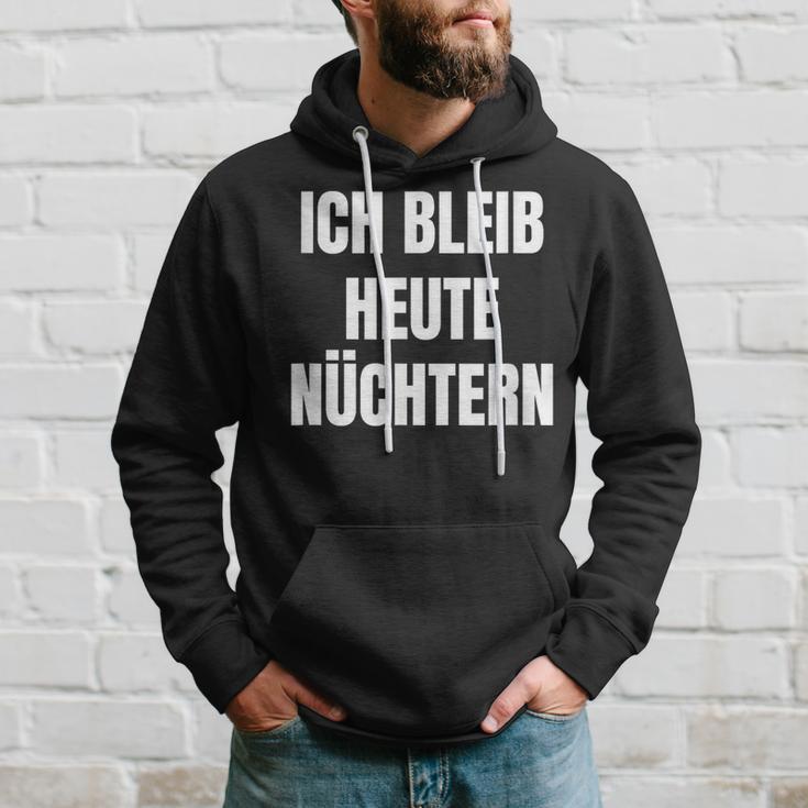 Ich Bleib Heute Nüchtern Kapuzenpullover Geschenke für Ihn