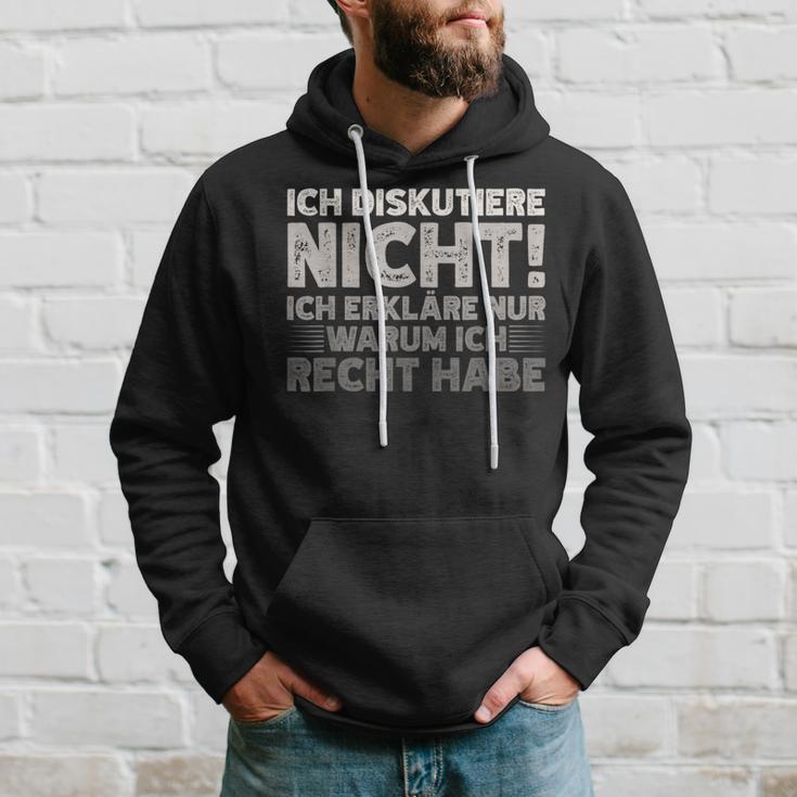 Ich Diskutiere Nicht Ich Erkläre Nur Warum Ich Rcht Habe Hoodie Geschenke für Ihn