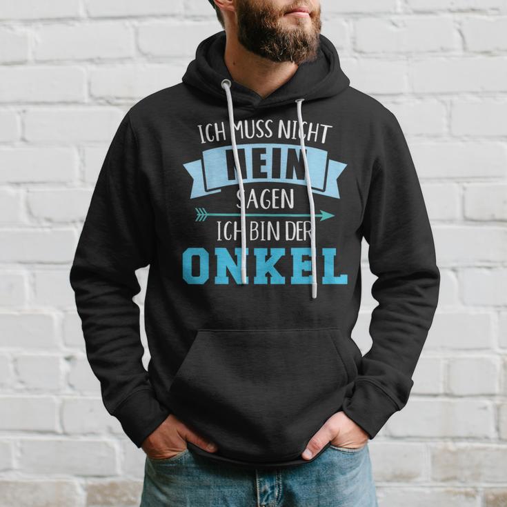 Ich Muss Nicht Nein Sagen Ich Bin Der Unkel Hoodie Geschenke für Ihn