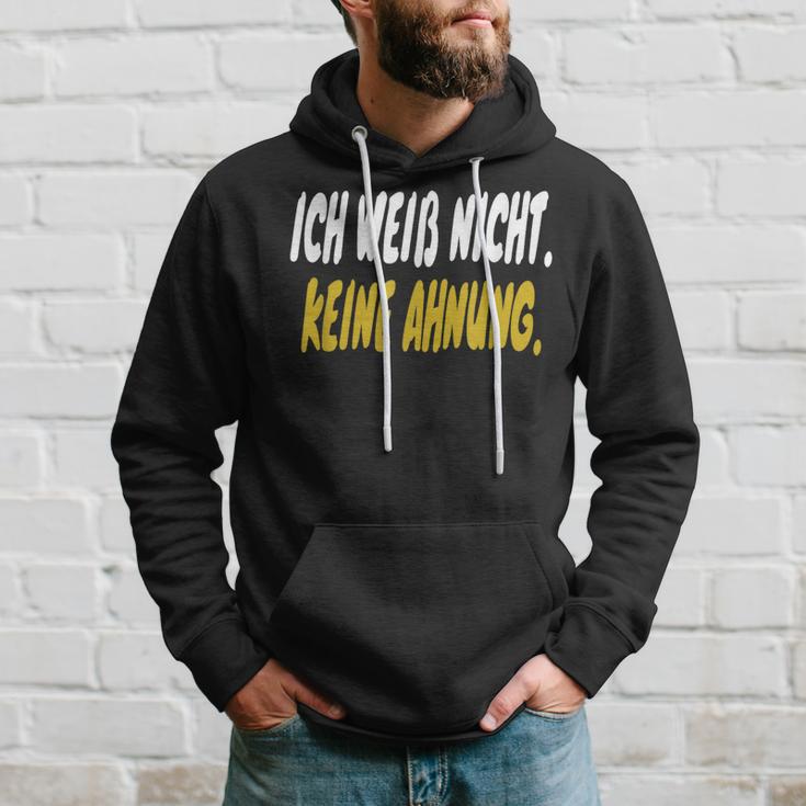 Ich Weiss Nicht Keine Ahnung Quote German Language Hoodie Geschenke für Ihn