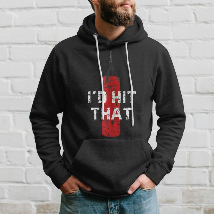 I'd Hit That Boxing Idea For And Women Hoodie Gifts for Him