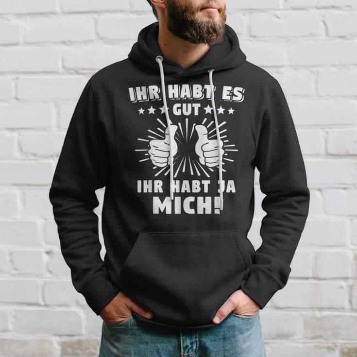 Ihr Habts Gut Habt Mich Arbeitskollegen German Language Hoodie Geschenke für Ihn