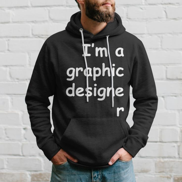 I'm A Graphic er Comic Sans Dark Colors Hoodie Gifts for Him