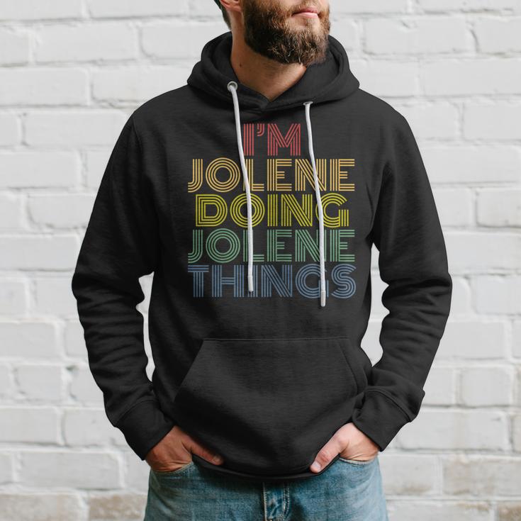 I'm Jolene Doing Jolene Things Personalized Name Hoodie Gifts for Him