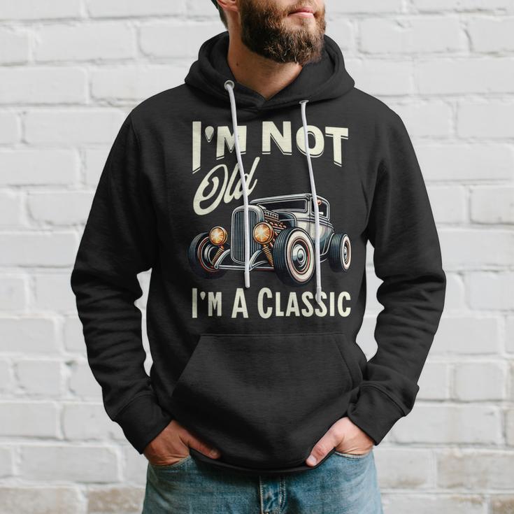 I'm Not Old I'm Classic Car Vintage Hot Rod Dad Grandpa Papa Hoodie Gifts for Him