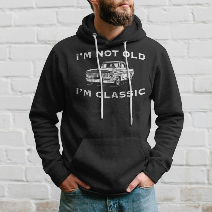 I'm Not Old I'm Classic Classic Truck Car Graphic Hoodie Gifts for Him