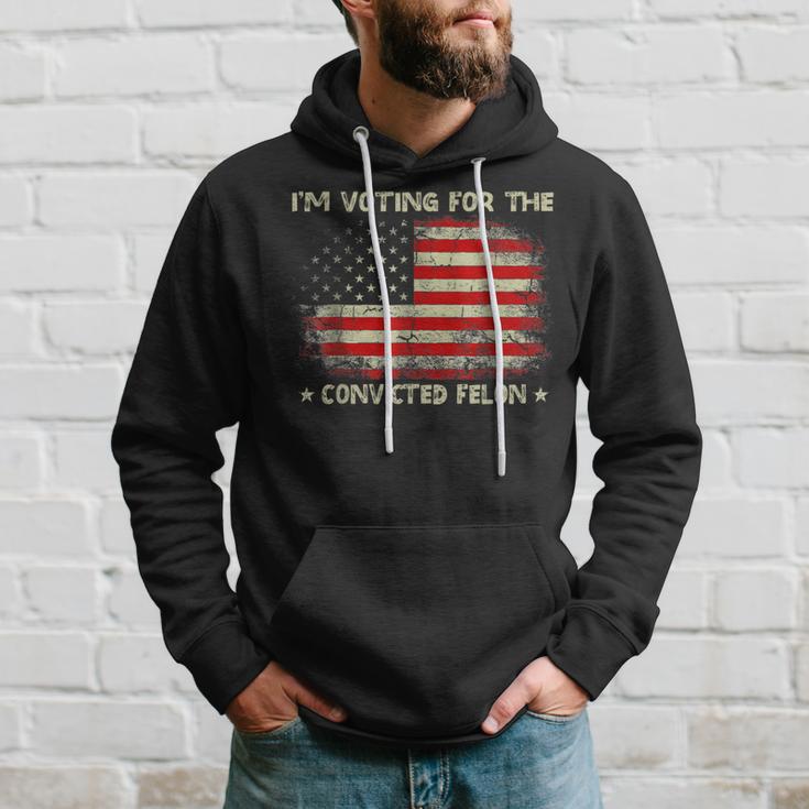 I'm Voting For The Convicted Felon Trump 2024 Hoodie Gifts for Him