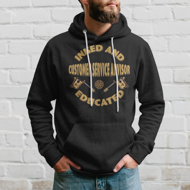 Inked And Educated Customer Service Advisor Hoodie Gifts for Him