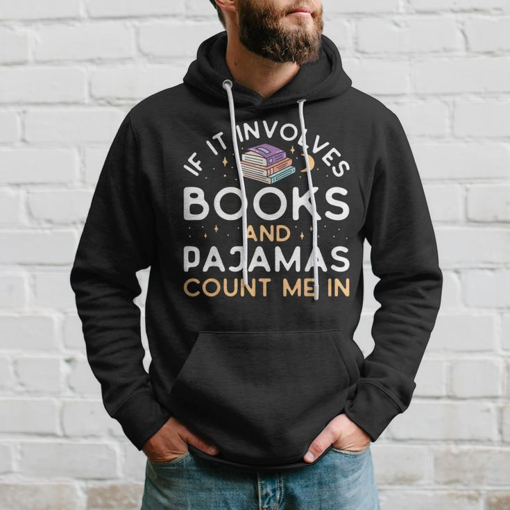 If It Involves Books And Pajamas Book Lover Librarian Hoodie Gifts for Him