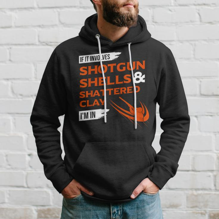 If It Involves Shotgun Shells & Shattered Clay Trap Skeet Hoodie Gifts for Him