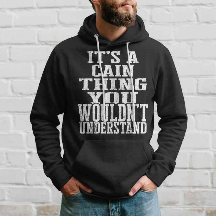 It's A Cain Thing Matching Family Reunion First Last Name Hoodie Gifts for Him