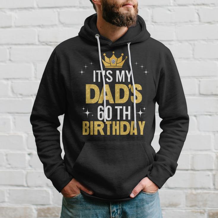 It's My Dad's 60Th Birthday 60 Years Old Hoodie Gifts for Him