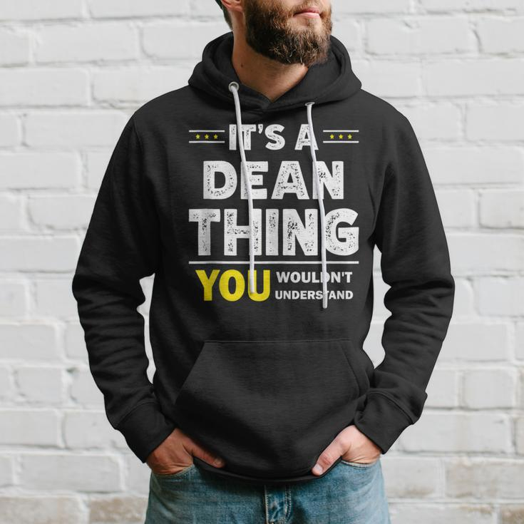 It's A Dean Thing You Wouldn't Understand Family Name Hoodie Gifts for Him