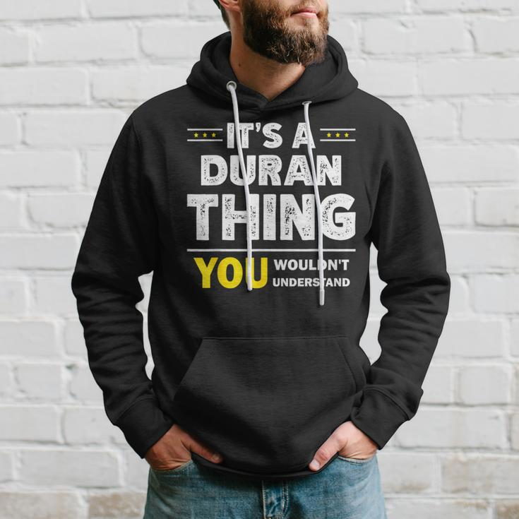 It's A Duran Thing You Wouldn't Understand Family Name Hoodie Gifts for Him