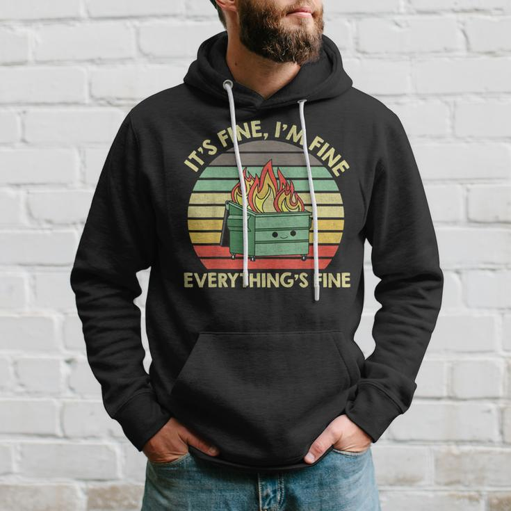 It's Fine I'm Fine Everything's Fine Dumpster On Fire Hoodie Gifts for Him