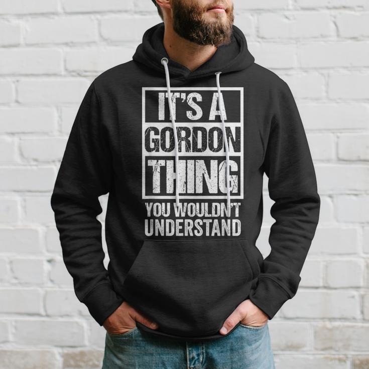 It's A Gordon Thing You Wouldn't Understand Family Name Hoodie Gifts for Him
