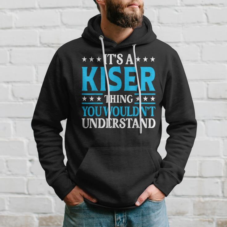 It's A Kiser Thing Surname Team Family Last Name Kiser Hoodie Gifts for Him