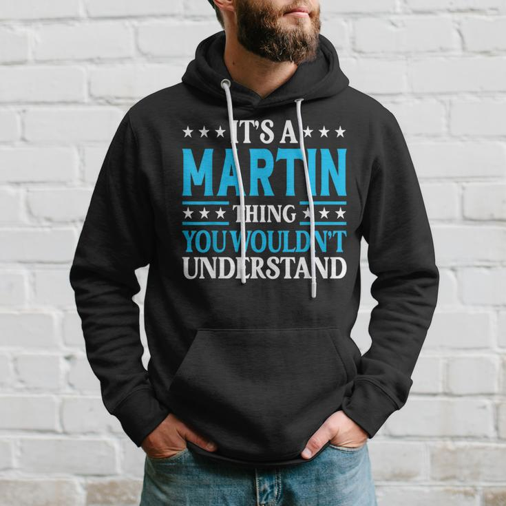 It's A Martin Thing Surname Family Last Name Martin Hoodie Gifts for Him