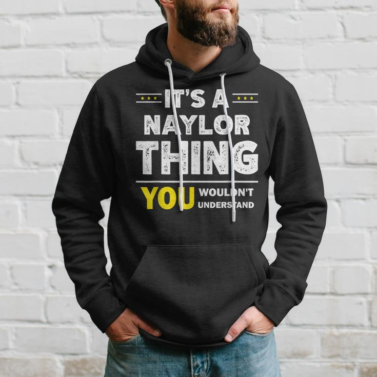 It's A Naylor Thing You Wouldn't Understand Family Name Hoodie Gifts for Him