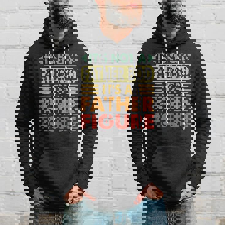 It's Not A Dad Bod It's A Father Figure Fathers Day Hoodie Gifts for Him