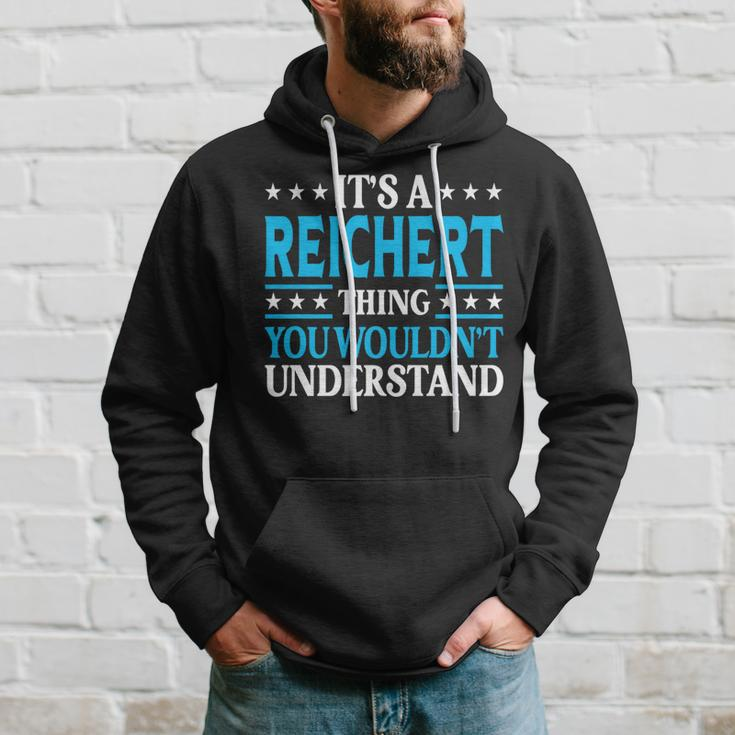 It's A Reichert Thing Surname Family Last Name Reichert Hoodie Gifts for Him