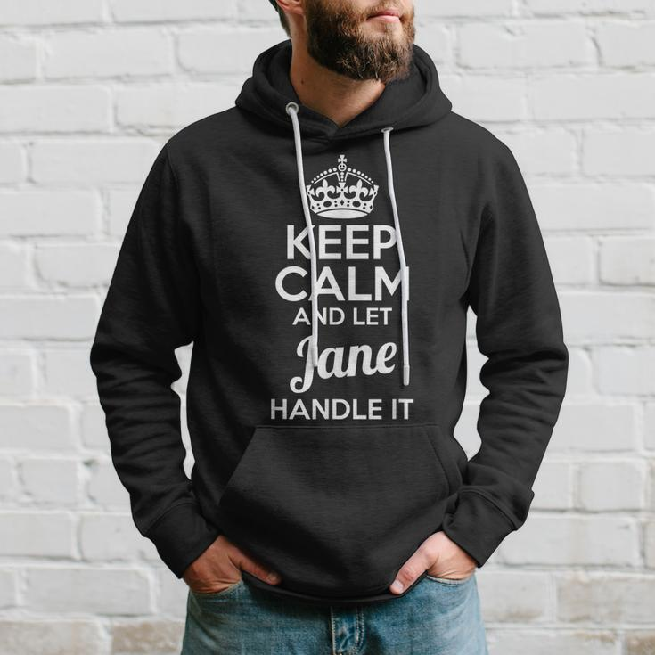Jane Keep Calm And Let Jane Handle It Hoodie Gifts for Him