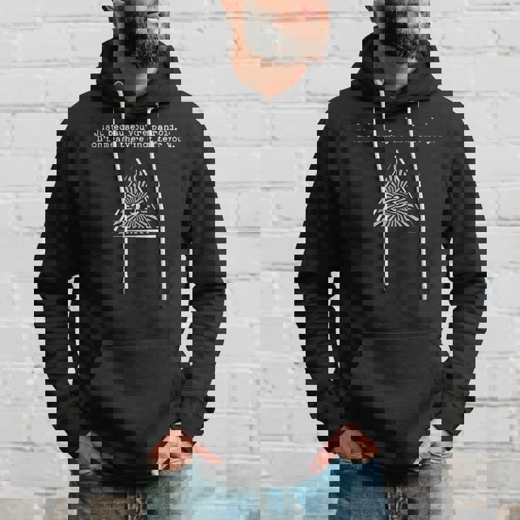 Just Because You're Paranoid Don't Mean Hoodie Gifts for Him