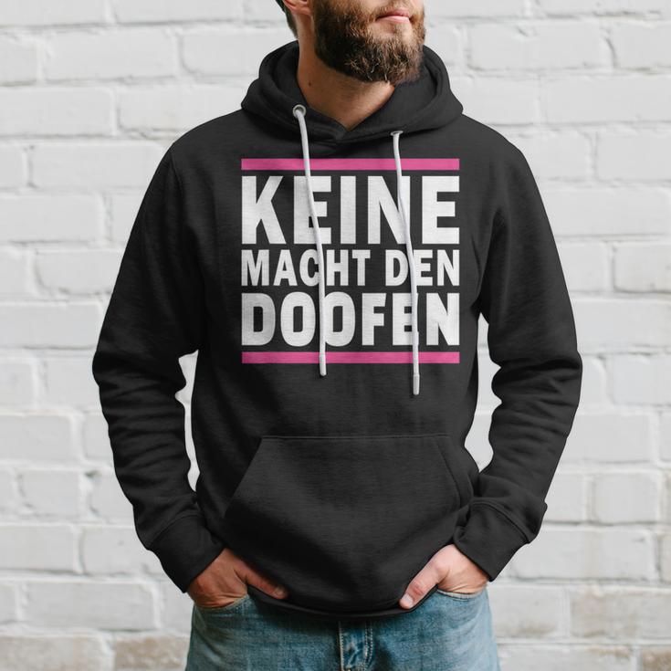 Keine Macht Den Doofen Wahl Satirical Politics Satire Hoodie Geschenke für Ihn