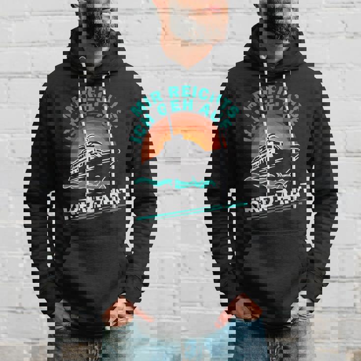 Kreuzfahrtschiff Mir Reichts Ich Geh Auf Kreuzfahrtschiff Hoodie Geschenke für Ihn
