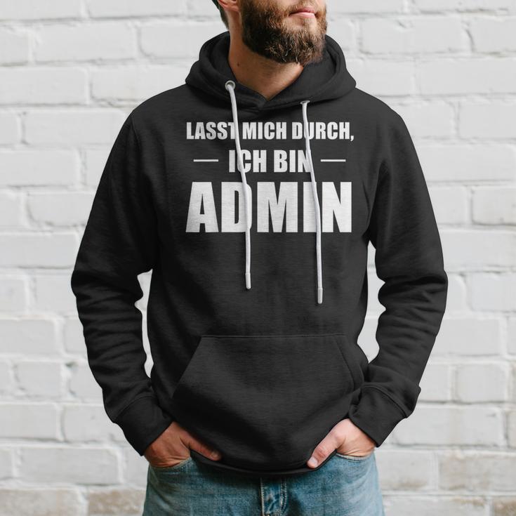 Lasst Mich Durch Ich Bin Admin Informatik Black Hoodie Geschenke für Ihn