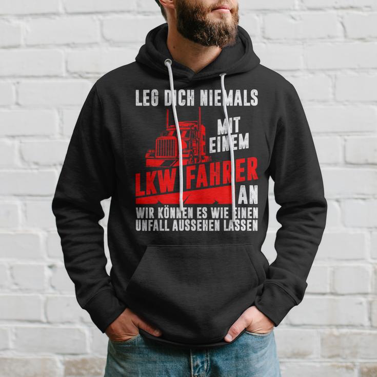 Leg Dich Niemals Mit Einem Truck-Dahrer An Trucker S Hoodie Geschenke für Ihn