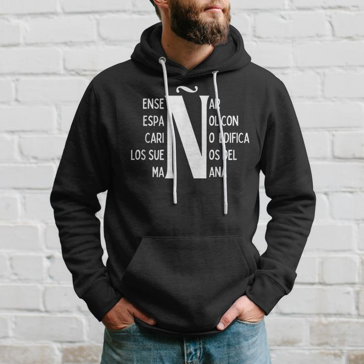 Letra Eñe Letter Ñ Positive Message For Spanish Teachers Hoodie Gifts for Him