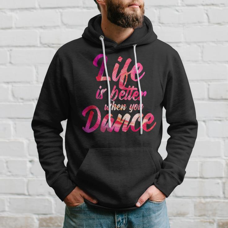 Life Is Better When You Dance Ballet Dancer Hoodie Geschenke für Ihn