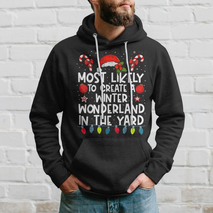 Most Likely To Create A Winter Wonderland In The Yard Family Hoodie Gifts for Him