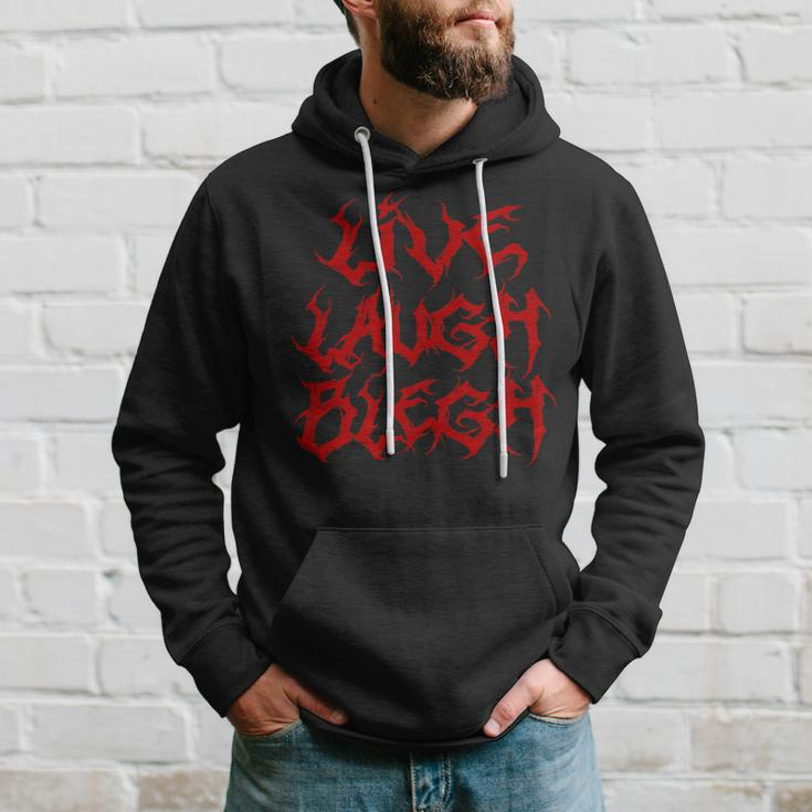 Live Laugh Blegh Heavy Metal Band Parody Moshpit Hoodie Gifts for Him