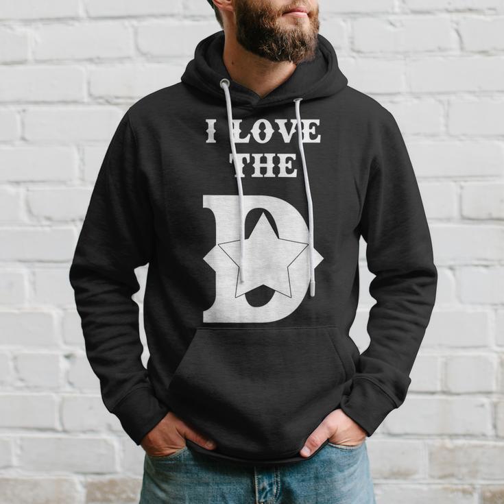 I Love The D Dallas Texas Cool Dallas Hoodie Gifts for Him