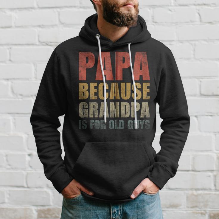 Lustigeratertag Papa Weil Opa Für Alte Leute Ist Kapuzenjacke Kapuzenpullover Geschenke für Ihn