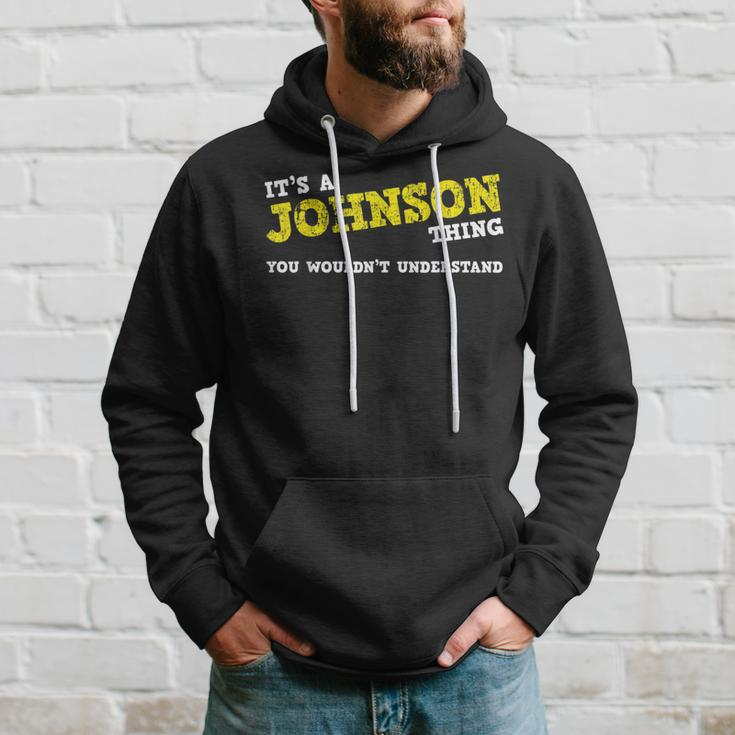 Matching Johnson Family Name Its A Johnson Thing Hoodie Gifts for Him