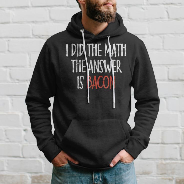 I Did The Math The Answer Is Bacon Bbq Costume Grill Hoodie Gifts for Him