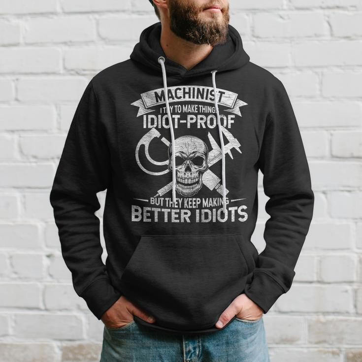 Mechanic Slogan I Try To Make Things Idiot-Proof Worker Hoodie Gifts for Him