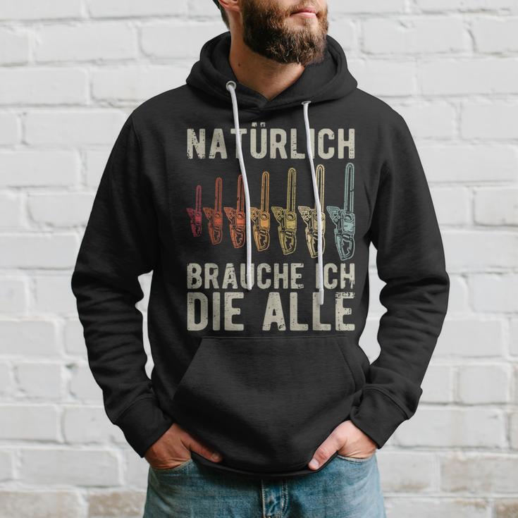 With Natürlich Brauche Ich Die Alle Chainsaw Motif S Kapuzenpullover Geschenke für Ihn