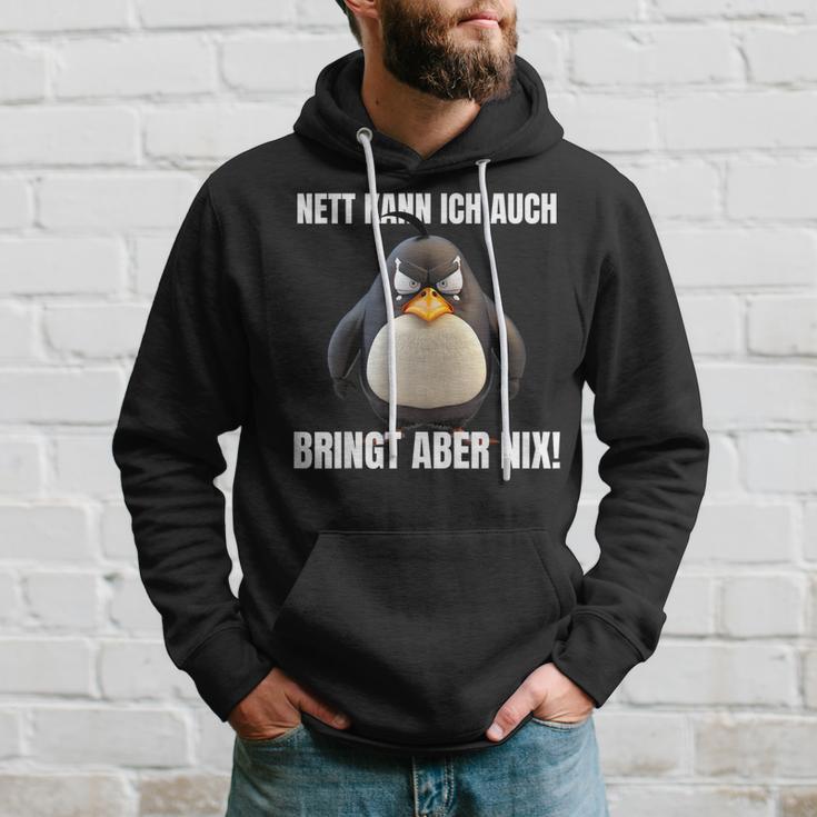 Nett Kann Ich Auch Bringt Aber Nix Penguin Montag Hoodie Geschenke für Ihn