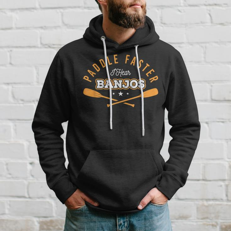 Paddle Faster I Hear Banjos Outdoor Kayak Water Sports Hoodie Gifts for Him