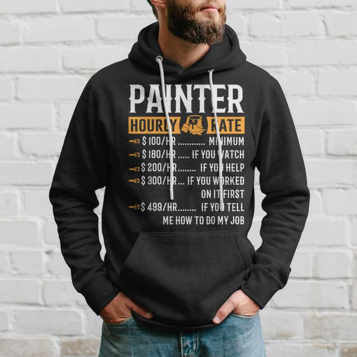 Painter Hourly Rate Painter Hoodie Gifts for Him