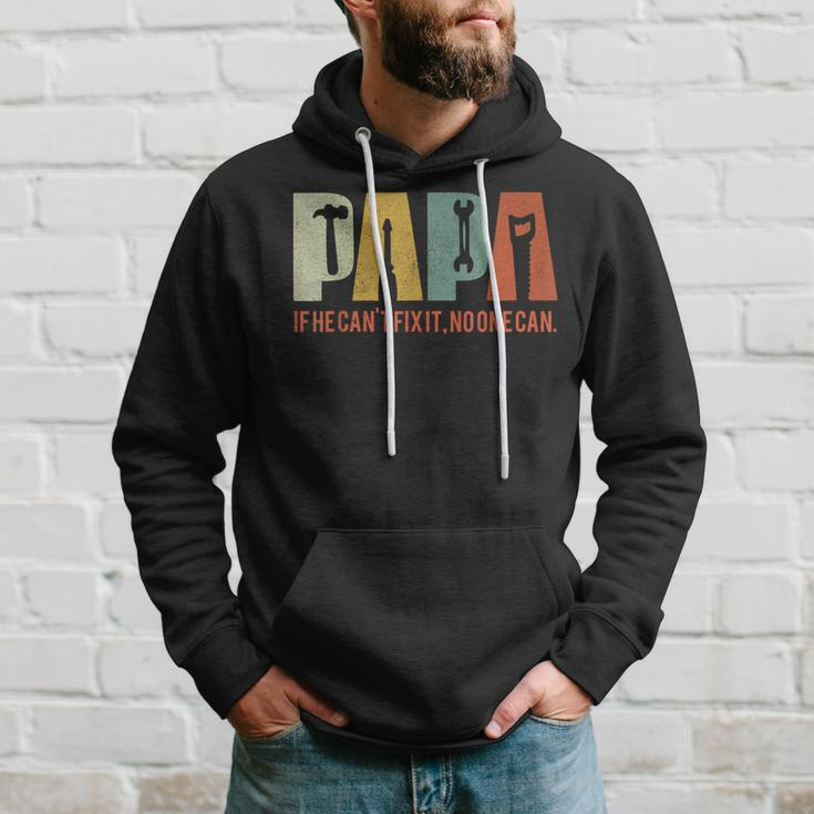 Papa If He Cant Fix It No One Can Fathers Day Dad Hoodie Gifts for Him